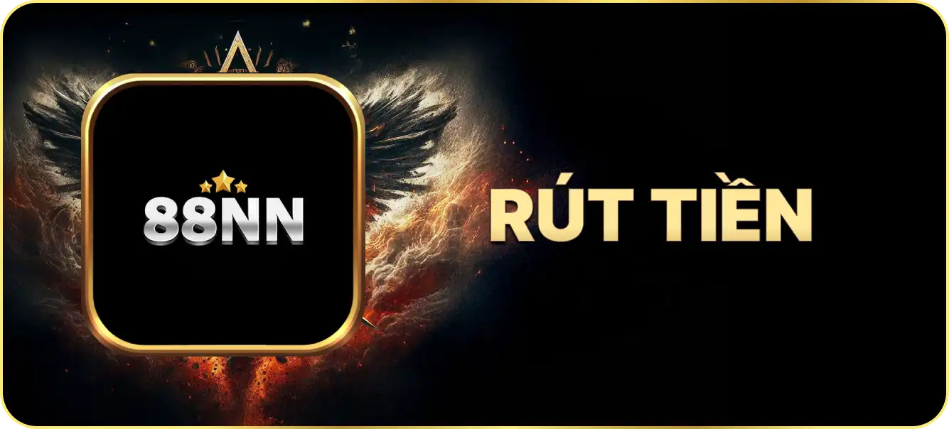 Hướng dẫn rút tiền 88NN