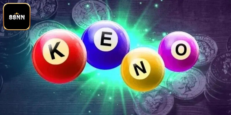 Bí kíp chơi Keno chuẩn chỉnh nhất