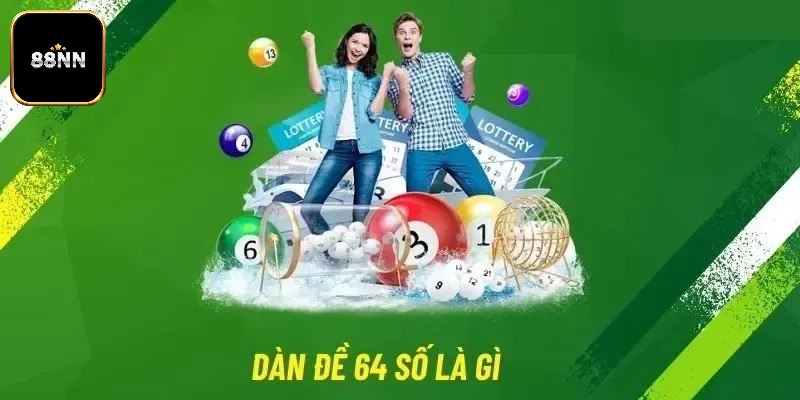 Khám phá đôi điều thú vị về dàn đề 64 số